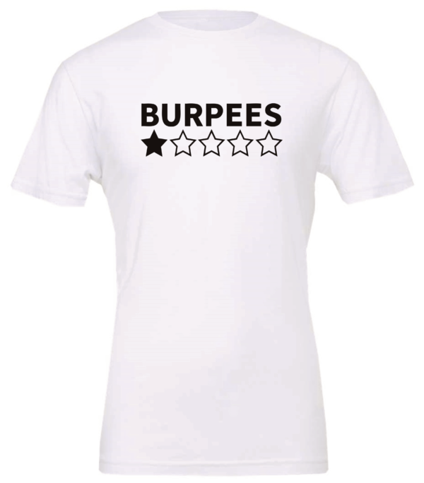 white t-shirt featuring a one star review to burpees