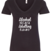black alcohol v-neck t-shirt saying alcohol because adulting is hard
