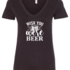 black alcohol v-neck t-shirt saying wish you were beer