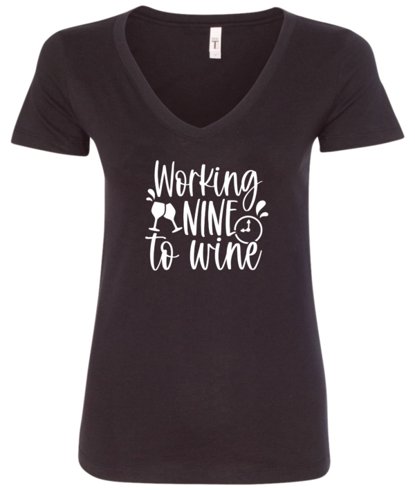 black alcohol v-neck t-shirt saying working nine to wine