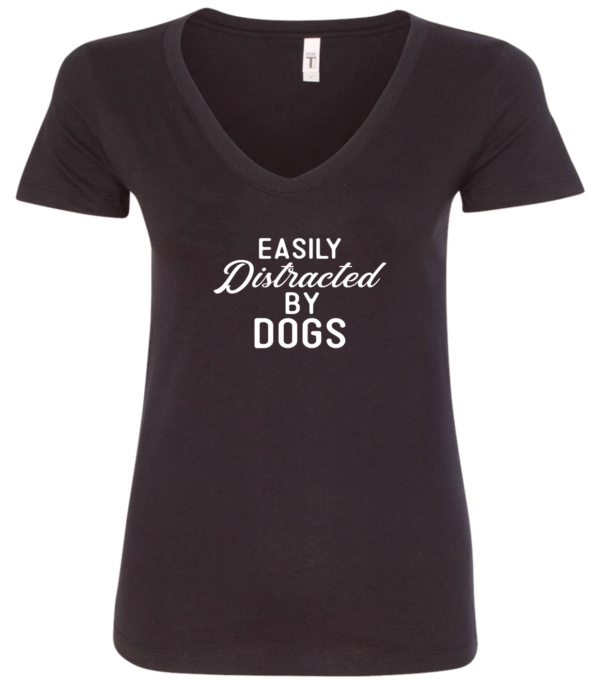 black dog lover v-neck t-shirt saying Easily distracted by dogs