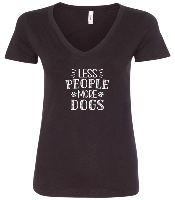 black dog lover v-neck t-shirt saying Less people more dogs