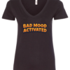 black v-neck t-shirt saying bad mood activated