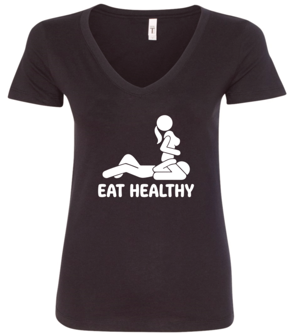 black v-neck t-shirt saying eat healthy featuring a man doing oral sex to a woman
