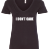 black v-neck t-shirt saying i don't care
