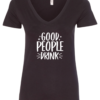 black alcohol v-neck t-shirt saying good people drink