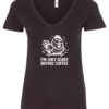 black v-neck t-shirt saying i'm only scary before coffee featuring a mad chicken