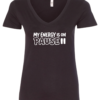 black v-neck t-shirt saying my energy is on pause