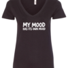 black v-neck t-shirt saying my mood has its own mood