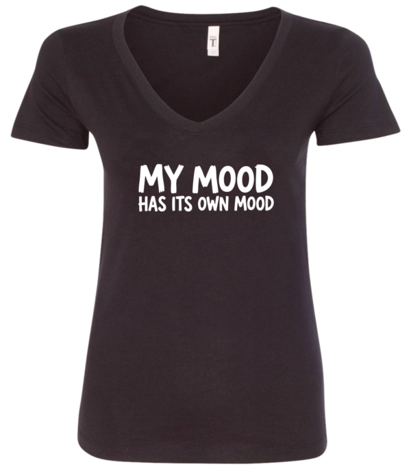 black v-neck t-shirt saying my mood has its own mood