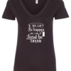 black alcohol v-neck t-shirt saying If you can't be happy you can at least be drunk