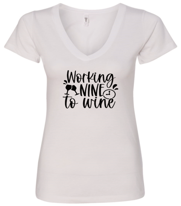 white alcohol v-neck t-shirt saying working nine to wine