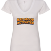 white v-neck t-shirt saying bad mood activated