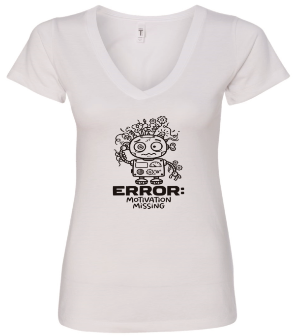 white v-neck t-shirt saying error motivation missing featuring a confused robot