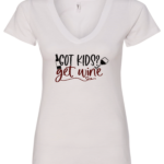 white alcohol v-neck t-shirt saying Got kids? get wine