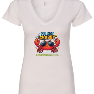 white v-neck t-shirt saying i'm not crabby i just hate everyone featuring a red crab with sunglasses