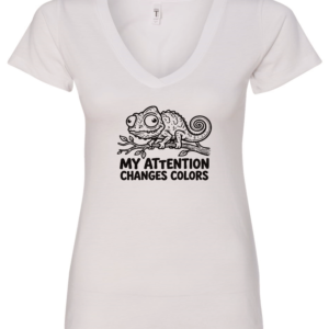 white v-neck t-shirt with a chameleon on a tree branch saying my attention changes colors