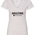 white v-neck t-shirt featuring a one star review to adulting