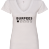 white v-neck t-shirt featuring a one star review to burpees