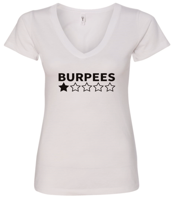 white v-neck t-shirt featuring a one star review to burpees
