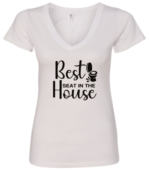white v-neck t-shirt featuring a toilet saying best seat in the house