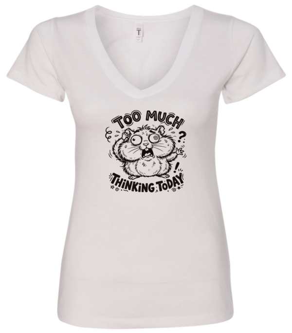 white v-neck t-shirt featuring an exhausted squirrel saying too much thinking today