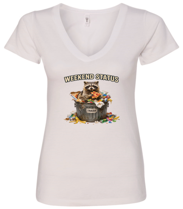 white v-neck t-shirt featuring a raccoon eating pizza in a trash can saying weekend status